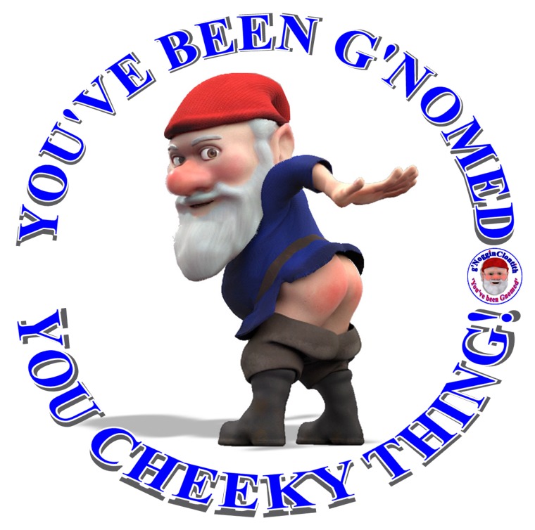 Gnomed goly ol chum